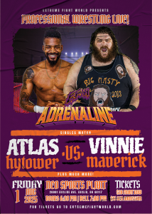 "Hy Daddy Longlegs" Atlas Hytower vs. "Big Nasty" Vinnie Maverick