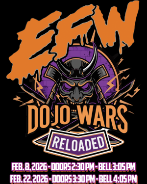 2026-02-08 - Dojo Wars ReLoaded 3 - Web Flyer 🎟️Dojo Wars: ReLoaded 4 - Preferred Seating Ticket